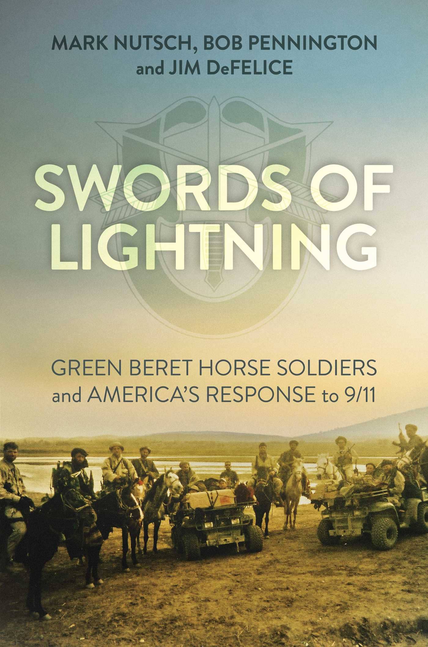 <em>Swords of Lightning</em>, written by ODA 595 members Mark Nutsch, Bob Pennington and author Jim DeFelice, offers a view into history with some lessons for today. (Simon &amp; Schuster photo)